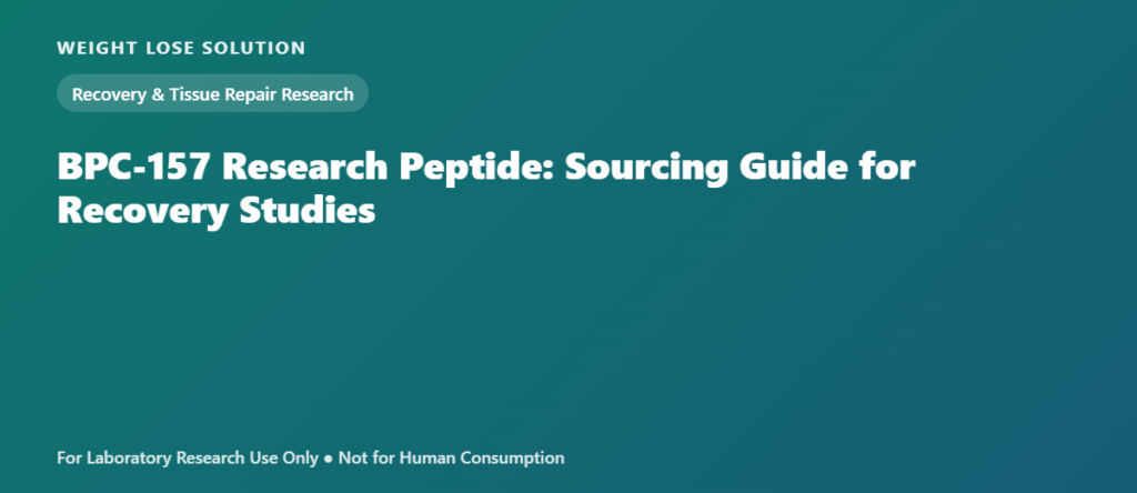 BPC-157 Research Peptide: Sourcing Guide for Recovery Studies