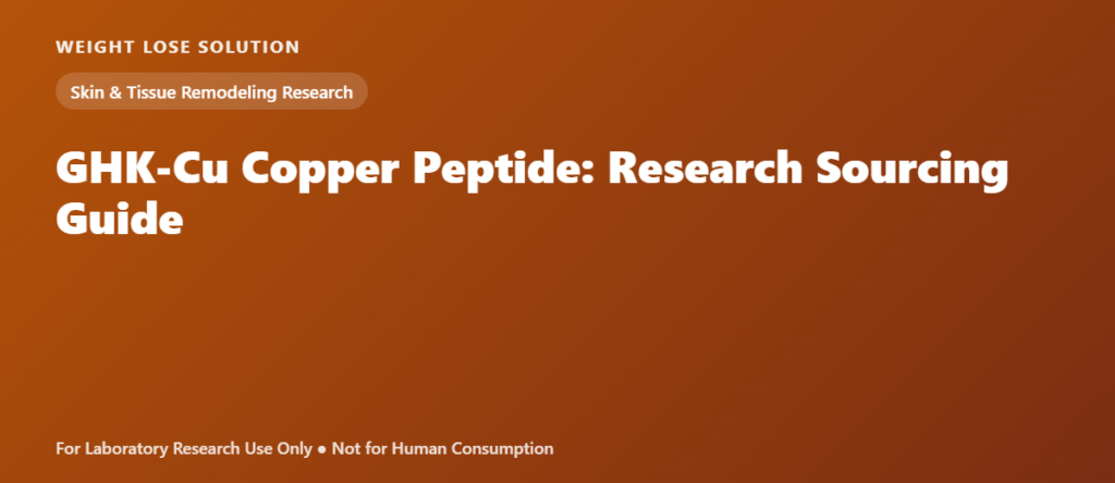 GHK-Cu Copper Peptide: Research Sourcing Guide