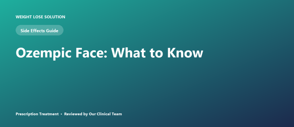Ozempic Face: What to Know
