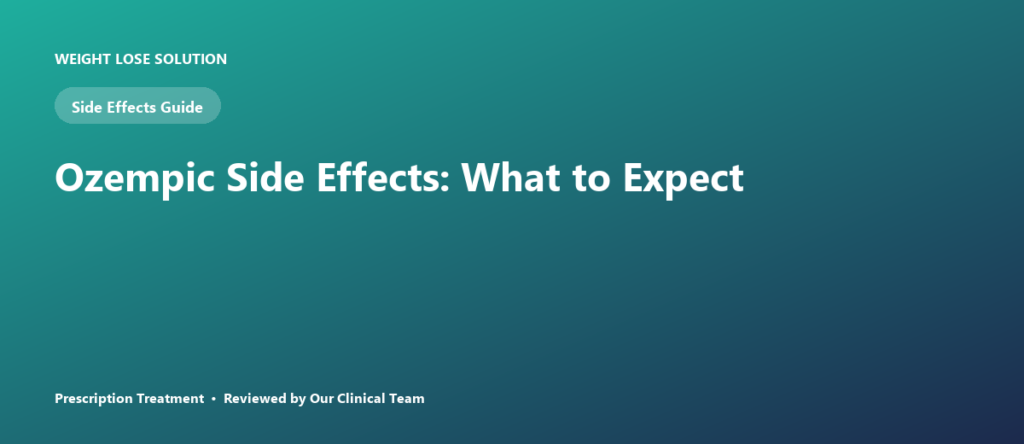 Ozempic Side Effects: What to Expect