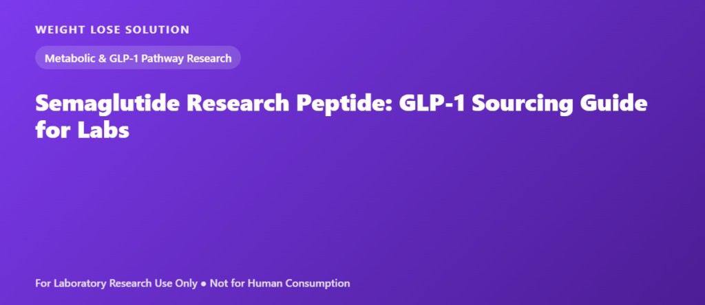 Semaglutide Research Peptide: GLP-1 Sourcing Guide for Labs