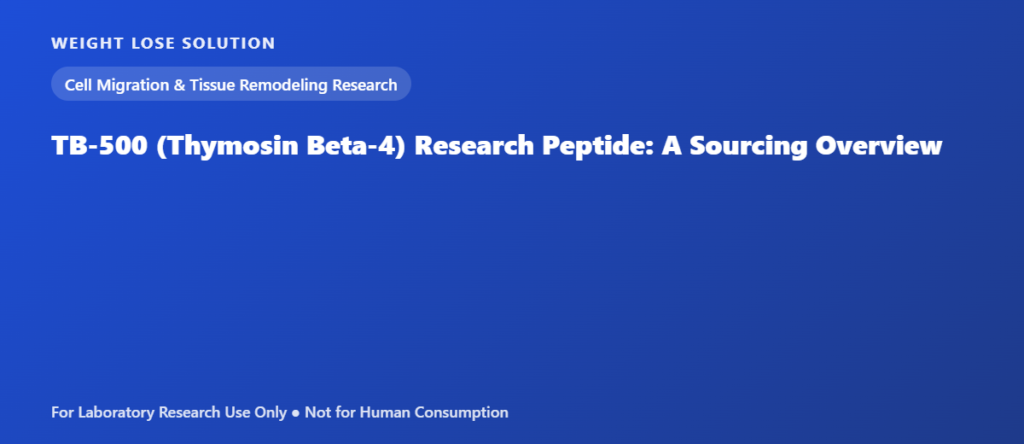 TB-500 (Thymosin Beta-4) Research Peptide: A Sourcing Overview