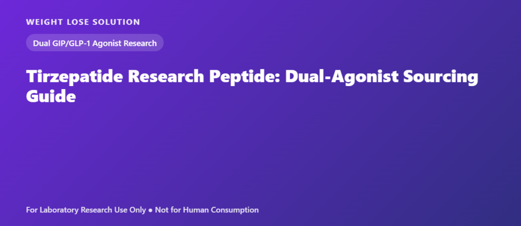 Tirzepatide Research Peptide: Dual-Agonist Sourcing Guide