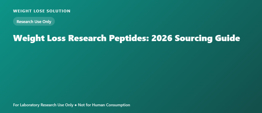 Weight Loss Research Peptides: A 2026 Sourcing Guide (Research Use Only)